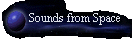 Sounds from Space